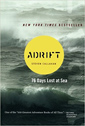Adrift: Seventy - Six Days Lost at Sea by Steven Callahan